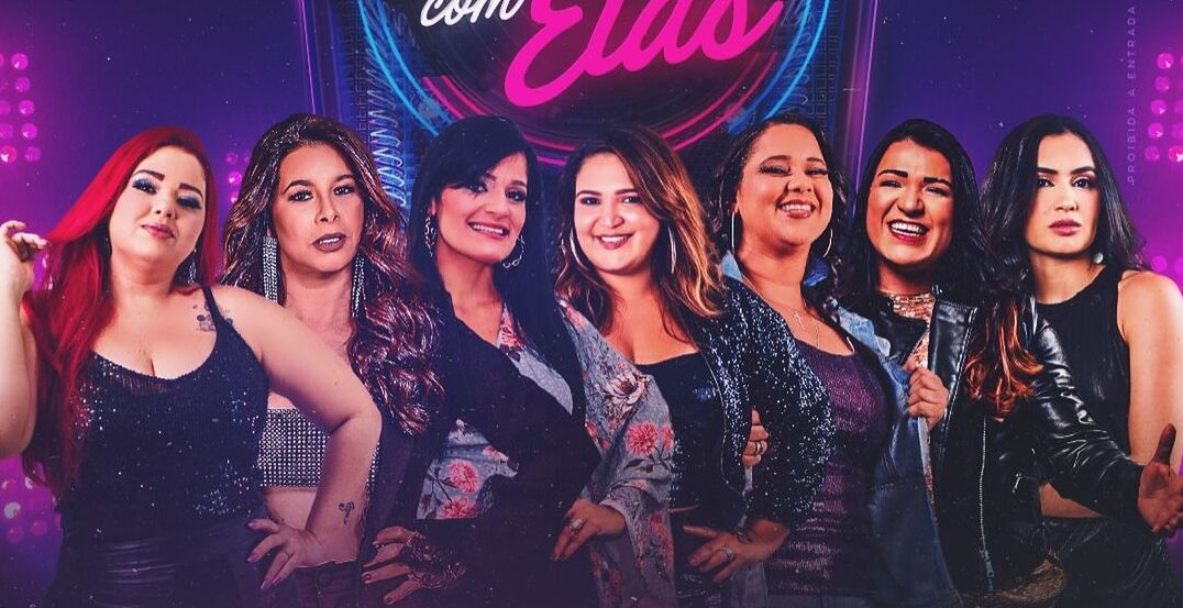 Recife recebe ‘’O Encontro com Elas”, nesta sexta-feira, no Forró Chic